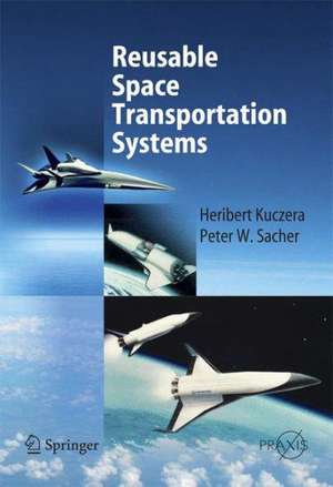 Reusable Space Transportation Systems de Heribert Kuczera