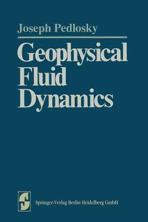 Geophysical Fluid Dynamics de Joseph Pedlosky