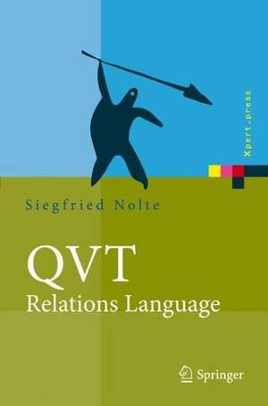 QVT - Relations Language: Modellierung mit der Query Views Transformation de Siegfried Nolte