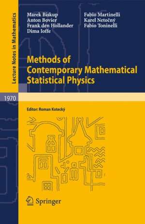 Methods of Contemporary Mathematical Statistical Physics de Marek Biskup