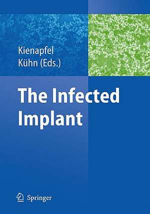 The Infected Implant de Heino Kienapfel