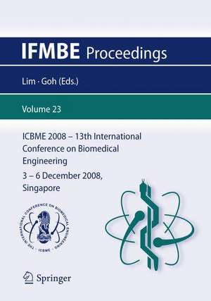 13th International Conference on Biomedical Engineering: ICBME 2008, 3-6 December 2008, Singapore de Chwee Teck Lim