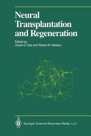 Neural Transplantation and Regeneration de Gopal D. Das