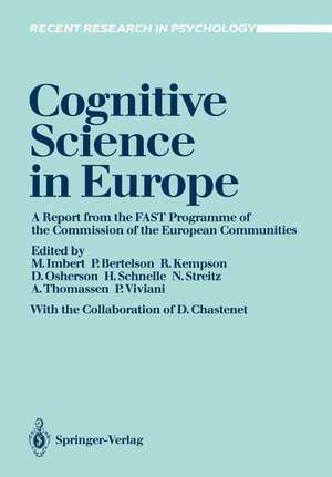 Cognitive Science in Europe: A report from the FAST Programme of the Commission of the European Communities de Denis Chastenet