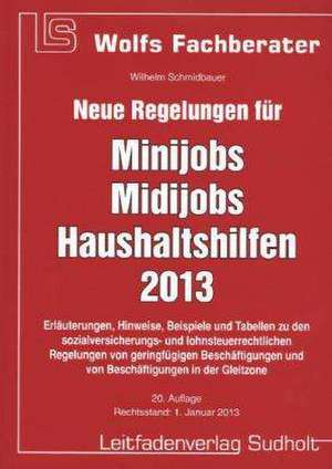 Neue Regelungen für Minijob, Midijobs, Haushaltshilfen 2013