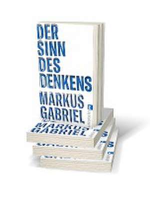 Der Sinn des Denkens de Markus Gabriel