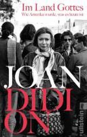 Im Land Gottes de Joan Didion