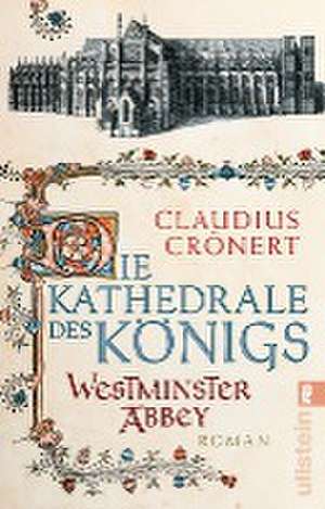 Die Kathedrale des Königs de Claudius Crönert