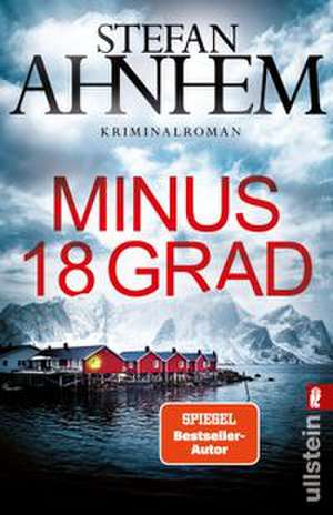 Minus 18 Grad de Stefan Ahnhem
