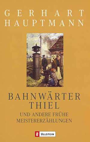 Bahnwärter Thiel de Gerhart Hauptmann