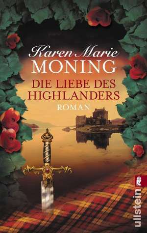 Die Liebe des Highlanders de Karen Marie Moning