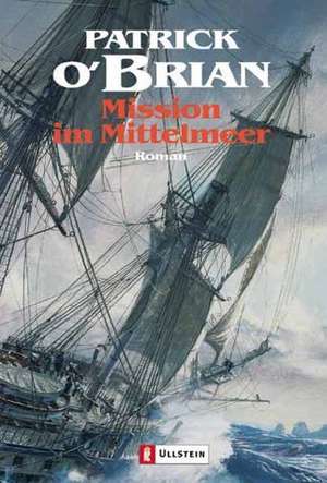 Mission im Mittelmeer de Patrick O'Brian