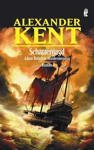 Schattenjagd de Alexander Kent