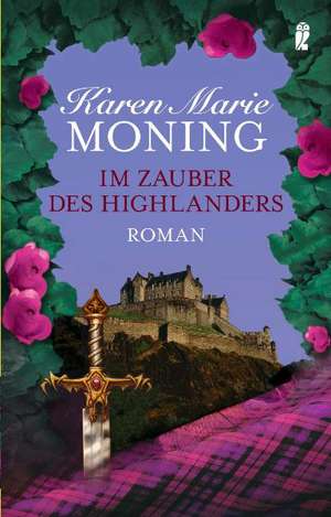 Im Zauber des Highlanders de Karen Marie Moning