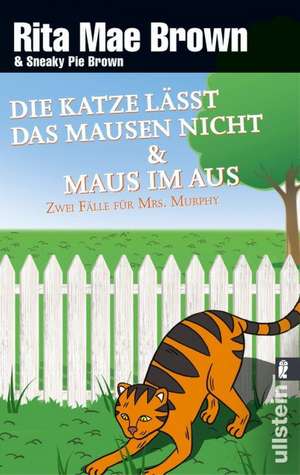 Die Katze lässt das Mausen nicht / Maus im Aus de Rita Mae Brown