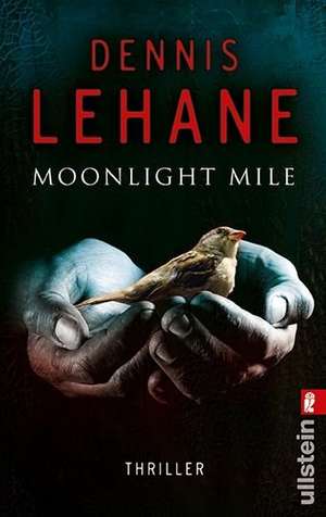 Moonlight Mile de Dennis Lehane