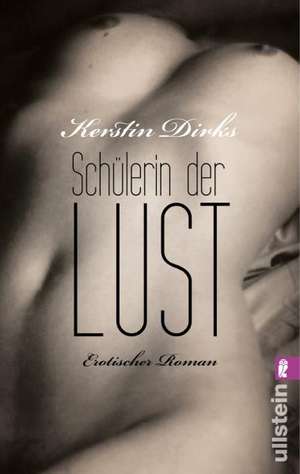 Schülerin der Lust de Kerstin Dirks