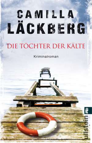 Die Töchter der Kälte de Camilla Läckberg