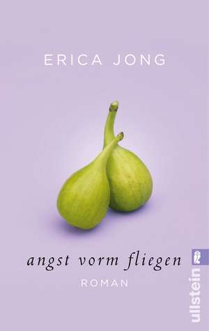 Angst vorm Fliegen de Erica Jong