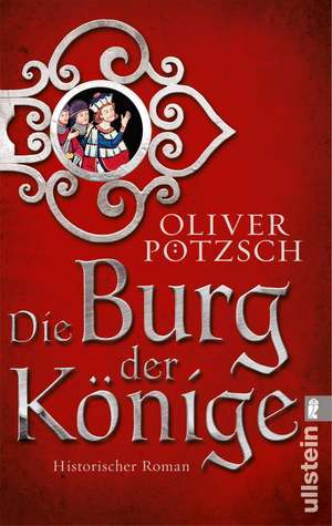 Die Burg der Könige de Oliver Pötzsch