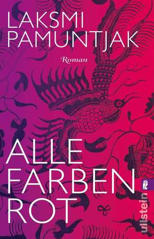 Alle Farben Rot de Laksmi Pamuntjak