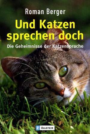 Und Katzen sprechen doch de Roman Berger