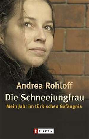 Die Schneejungfrau de Andrea Rohloff