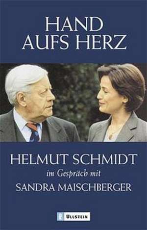 Hand aufs Herz de Helmut Schmidt