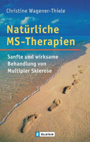 Natürliche MS-Therapien de Christine Wagener-Thiele