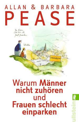 Warum Männer nicht zuhören und Frauen schlecht einparken de Allan Pease