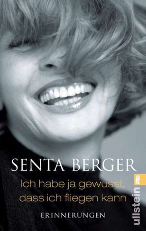 Ich habe ja gewusst, dass ich fliegen kann de Senta Berger