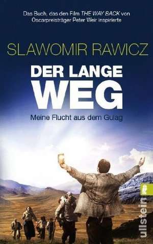 Der lange Weg de Slawomir Rawicz