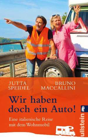 Wir haben doch ein Auto! de Jutta Speidel