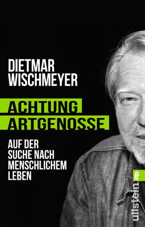 Achtung, Artgenosse! de Dietmar Wischmeyer