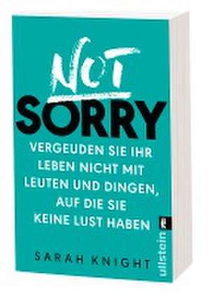 Not Sorry de Sarah Knight