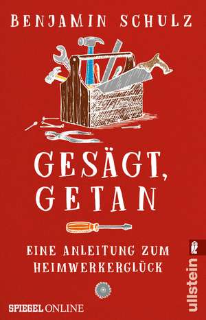 Gesägt, getan de Benjamin Schulz