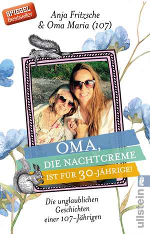 Oma, die Nachtcreme ist für 30-Jährige! de Anja Flieda Fritzsche