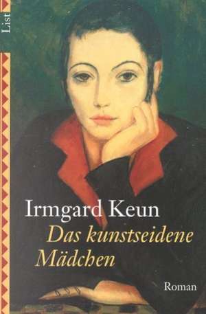 Das kunstseidene Mädchen de Irmgard Keun