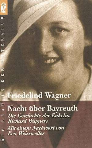 Nacht über Bayreuth de Friedelind Wagner