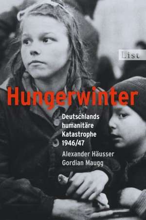 Hungerwinter de Alexander Häusser