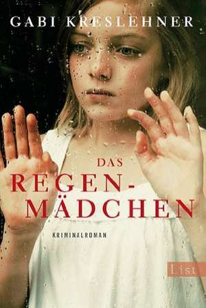 Das Regenmädchen de Gabi Kreslehner