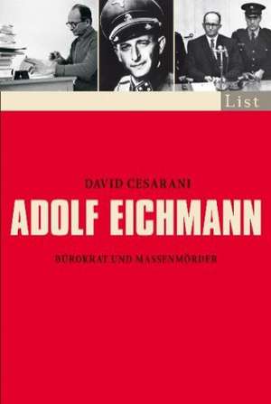 Adolf Eichmann de David Cesarani