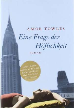 Eine Frage der Höflichkeit de Amor Towles