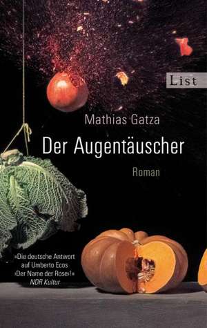 Der Augentäuscher de Mathias Gatza