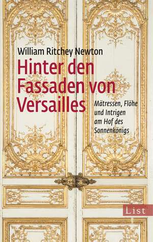 Hinter den Fassaden von Versailles de William Ritchey Newton