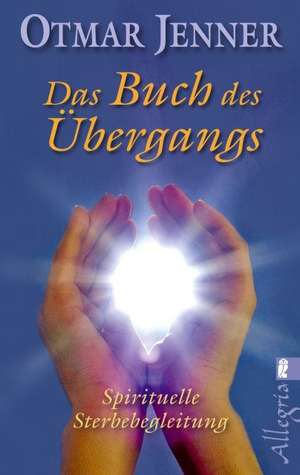 Das Buch des Übergangs de Otmar Jenner