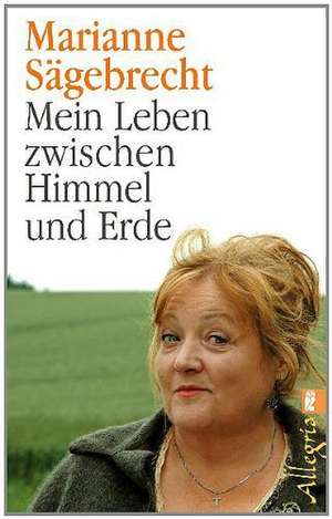 Mein Leben zwischen Himmel und Erde de Marianne Sägebrecht