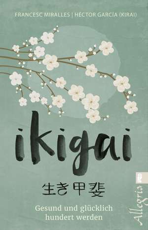 Ikigai de Francesc Miralles