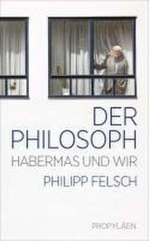 Der Philosoph de Philipp Felsch