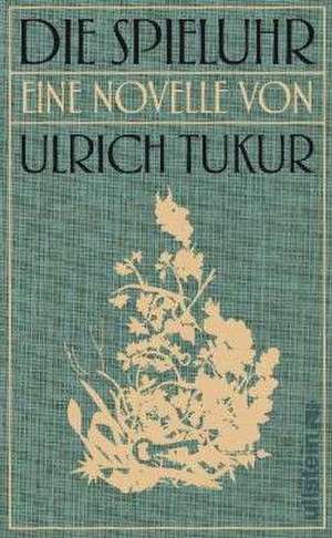 Die Spieluhr de Ulrich Tukur